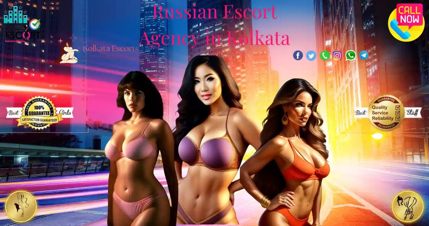 Kolkata Russian Escort Agency